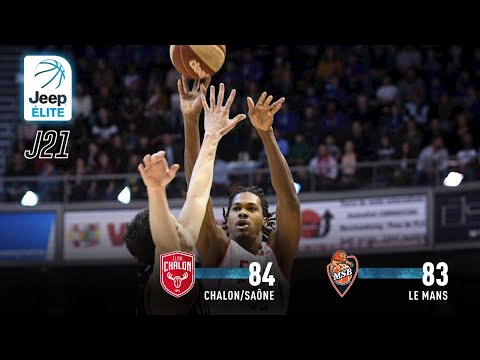 Jeep® ÉLITE : Chalon/Saône vs Le Mans (J21)