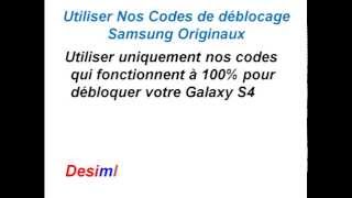 Comment debloquer un Samsung Galaxy S4 Débloquer Galaxy S4 par code