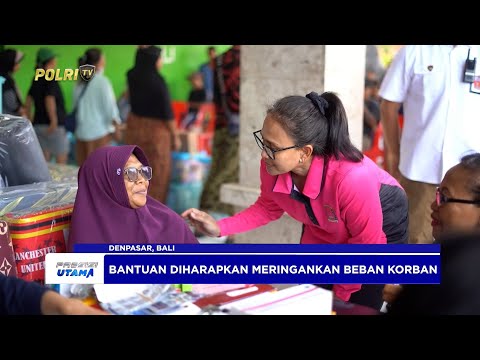 KETUA UMUM BHAYANGKARI SALURKAN BANTUAN UNTUK MASYARAKAT TERDAMPAK BANJIR BALI