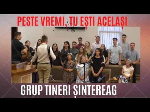 Peste vremi, Tu ești același - Grup tineri Șintereag