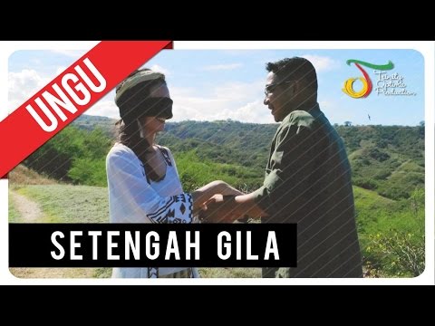 UNGU - Setengah Gila | Official Music Video