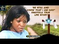 Be Still And Know That I Am God, A TOUCHING LIFE STORY OF OMOTOLA - A Nigerian Movie