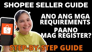 HOW TO BE A SHOPEE SELLER? (Step by Step Tutorial)