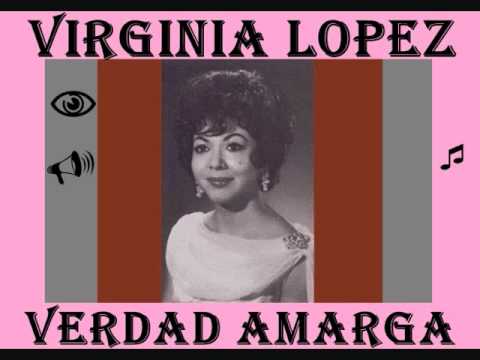 Virginia Lopez Verdad Amarga