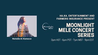 Moonlight Mele Concert Series #7 - Natalie Ai Kamauu
