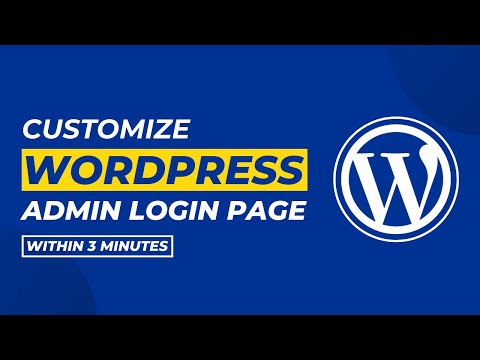 How To Customize Wordpress Admin Login Page