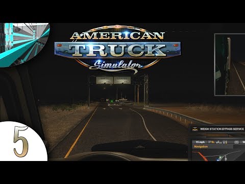 Let's Play American Truck Simulator - (part 5 - Quite a Workout)