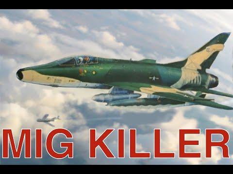 MIG KILLER: The USAF's First MiG Kill In Vietnam Was By An F-100 Super Sabre