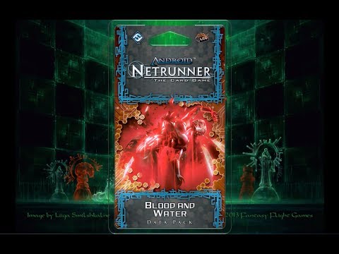 Netrunner : Blood and Water Data Pack Review