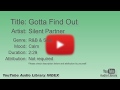 Gotta Find Out Silent Partner R B Soul Calm YouTube Audio Library BGM