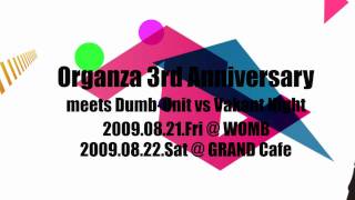 Organza 3rd Anniversary Dumb-Unit vs Vakant Night 【HD】