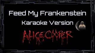 Alice Cooper • Feed My Frankenstein (CC Karaoke / Instrumental)