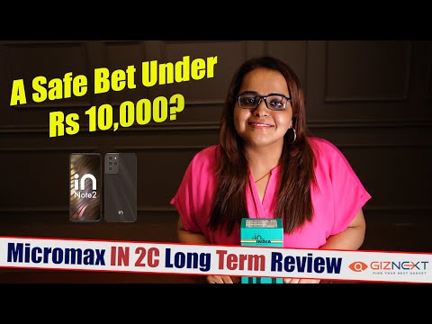 Micromax IN 2C Long-Term Review: A Safe Bet For Android Phone Under Rs 10,000 In India?