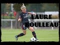 Laure Boulleau [Goals] | DeCoCo Soccer