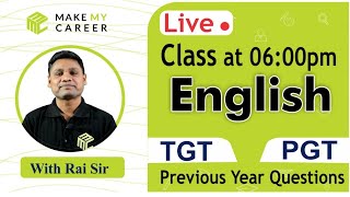 Practice on Previous Year Questions Part-7 - English for TGT &amp; PGT - With Rai Sir