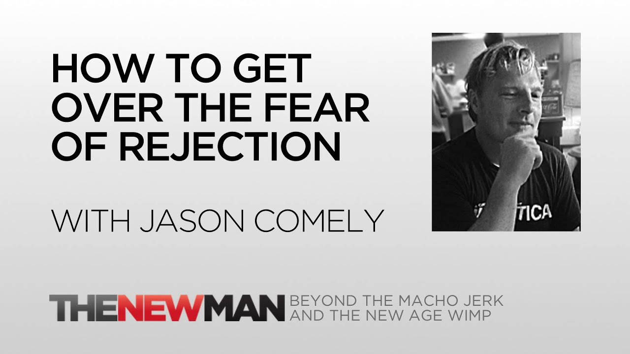 Jason Comely | Rejection Therapy: Ovecome Fear Of Rejection