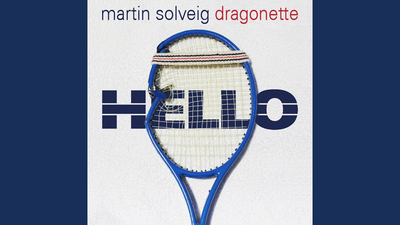 Cover for the song 'Hello' by artist(s) 'Martin Solveig, Dragonette'