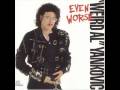 "Weird Al" Yankovic: Even Worse - (This Song's Just) Six Words Long