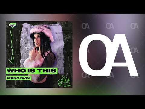 Erika Isac x Beach Please! - Who Is This (Official Audio)