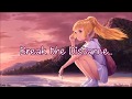 Nightcore Break The Distance Lyrics