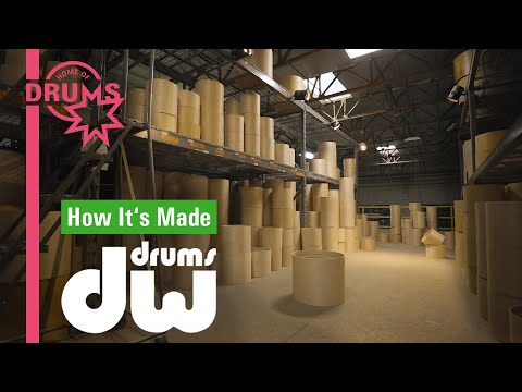 How Drums Are Made by DW | Home of Drums