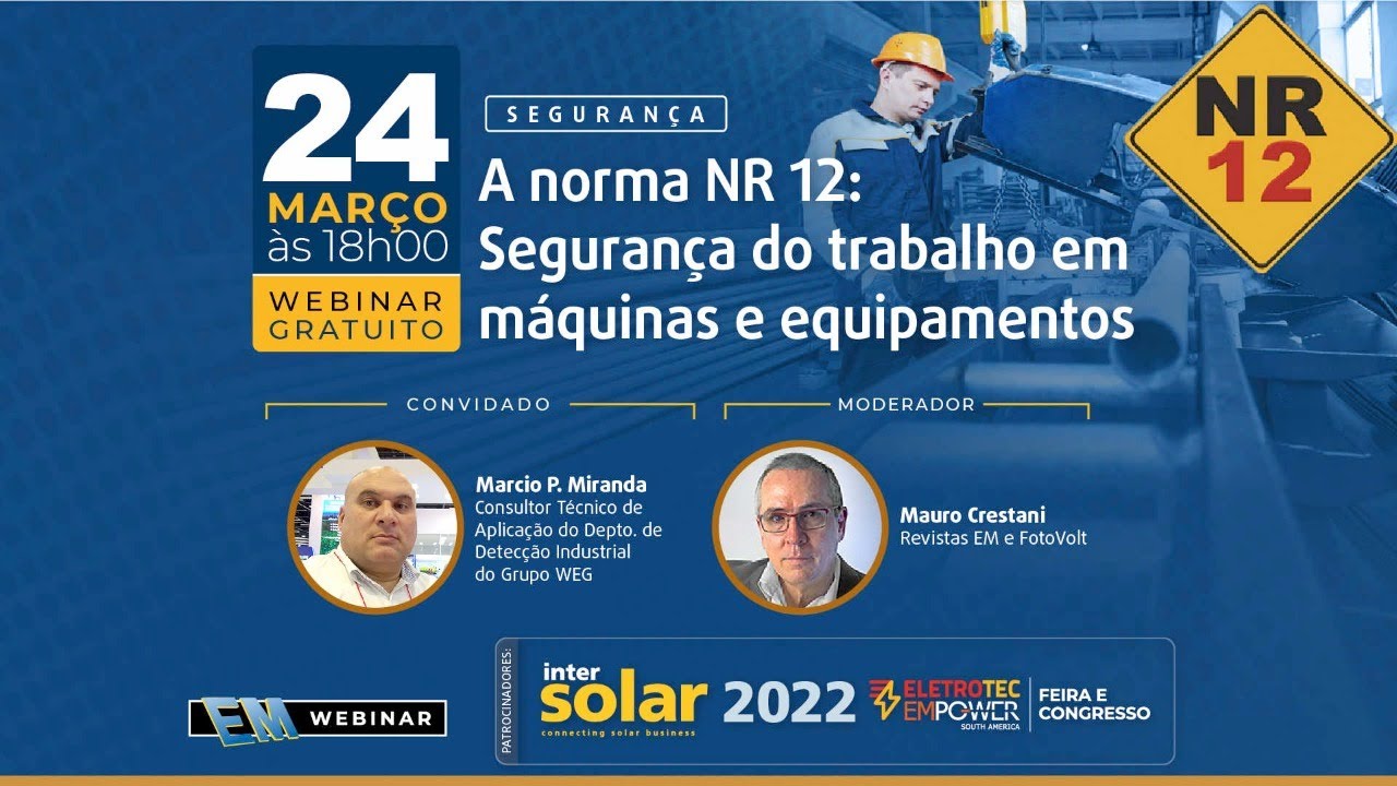 57° EM Webinar - A norma NR 12: Segurança do trabalho em máquinas e equipamentos