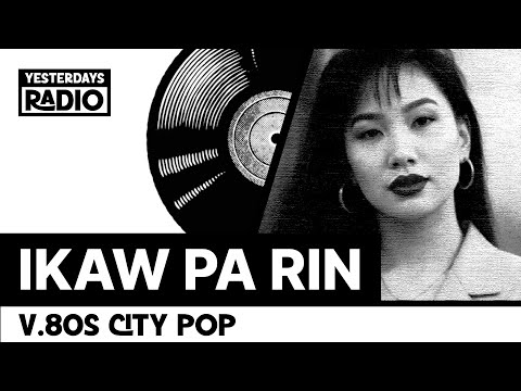 Ted Ito - Ikaw Pa Rin (80s City Pop Cover) by Yesterdays Radio