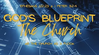 God’s Blueprint – The Church #9 The Body of Christ by Pastor Robert Hernandez