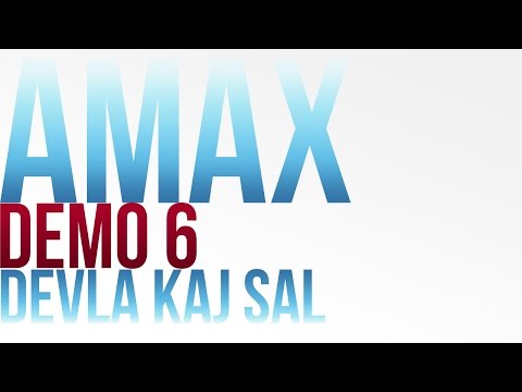 Amax Demo 6 - DEVLA KAJ SAL