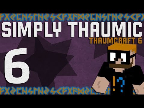 Saphrym - Thaumcraft 6 - Simply Thaumic Minecraft 1.10+ - Ep. 6 - Early Game Alchemy
