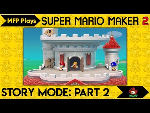 Super Mario Maker 2 - Story Mode Fun - Part 2