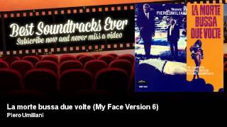 Piero Umiliani - La morte bussa due volte - My Face Version 6 - La Morte Bussa Due Volte (1970)