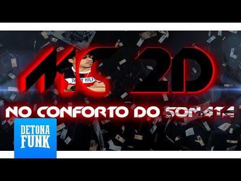 MC 2D - No Conforto do Sonata (Lyric Video)