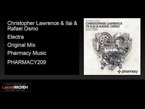 Christopher Lawrence & Ilai & Rafael Osmo - Electra (Original Mix)