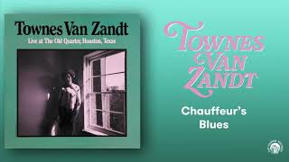 Townes Van Zandt - Chauffeur&#39;s Blues (Live) (Official Audio)