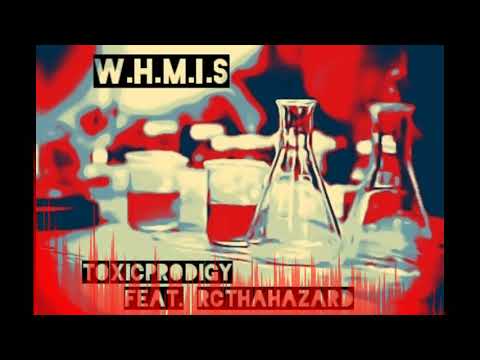 ToxicProdigy - W.H.M.I.S (Feat. RcThaHazard)