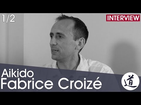 Fabrice Croizé - From Engineer to professional Aikido teacher [Interview Part 1/2 - EN/FR]