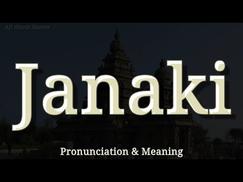 Janaki - Pronunciation and Meaning