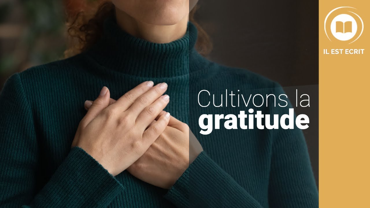 Cultivons la gratitude