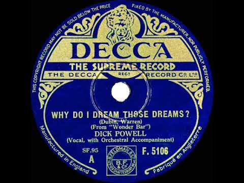 1934 Dick Powell - Why Do I Dream Those Dreams? (with Ted Fio Rito’s Orchestra)