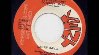Larry Davis - I've been hurt so many times