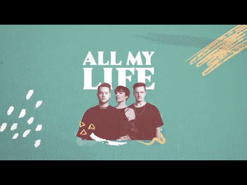 YouNotUs x Nea – All My Life (Official Lyric Video)