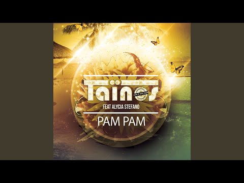 Pam pam (feat. Alycia Stefano)