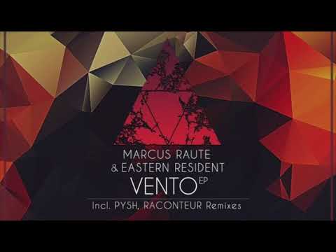 Marcus Raute & Eastern Resident - Vento (Original Mix)