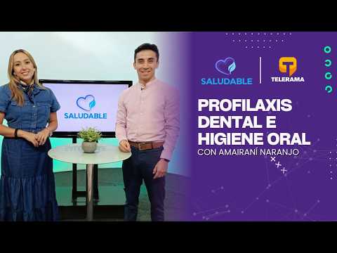 Saludable: Profilaxis dental e higiene oral