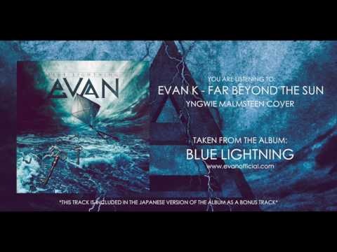 EVAN K (Yngwie Malmsteen Cover) - Far Beyond The Sun (Official Audio)