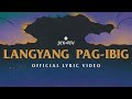 Ben&Ben - Langyang Pag-Ibig | Official Lyric Video