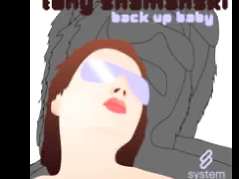 Tony Shamanski 'Back Up Baby' (Original Radio Edit)