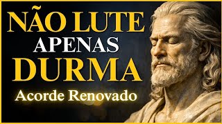 NÃO LUTE, APENAS DURMA | Ensinamentos Estoicos Para Dormir Melhor