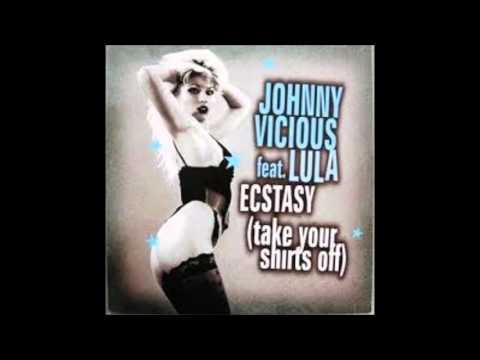 Johnny Vicious-Ecstasy (Take Your Shirt's Off)